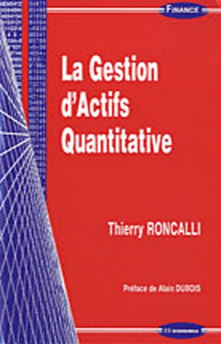 Thierry Roncalli - La Gestion d'Actifs Quantitative.