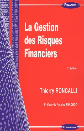 Thierry Roncalli - La gestion des risques financiers.