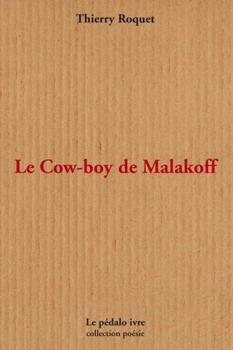 LE COW-BOY DE MALAKOFF