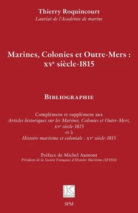 Marines, colonies et Outre-Mers : XVe siècle-1815