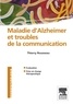 Thierry Rousseau - Maladie d'Alzheimer et troubles de la communication - Evaluation et prise en charge thérapeutique.