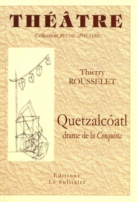 Thierry Rousselet - Quetzalcoatl.