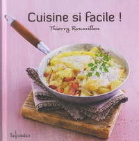 Thierry Roussillon - Cuisine si facile !.
