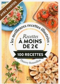 Thierry Roussillon - Recettes à moins de 2 euros - 100 recettes.