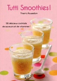 Thierry Roussillon - Tutti smoothies.