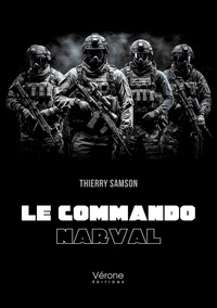 Thierry Samson - Le commando Narval.