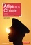 Atlas de la Chine. La puissance alternative 5e édition