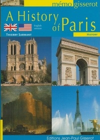Thierry Sarmant - A History of Paris.