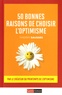 Thierry Saussez - 50 bonnes raisons de choisir l'optimisme.