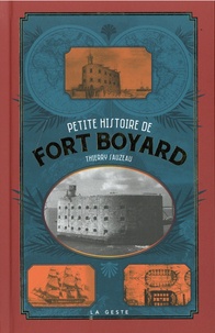 Thierry Sauzeau - Petite histoire de Fort Boyard.
