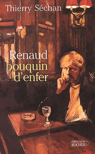 Thierry Séchan - Renaud, Bouquin D'Enfer.