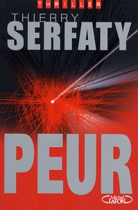 Thierry Serfaty - Peur.