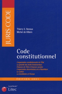 Thierry-Serge Renoux et Michel de Villiers - Code constitutionnel.