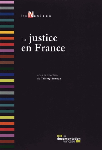 Thierry-Serge Renoux - La justice en France.