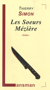 Thierry Simon - Les soeurs Mézière.