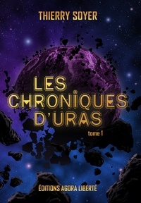 Thierry Soyer - Les Chroniques d'Uras Tome 1 : .