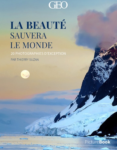 Thierry Suzan - La beauté sauvera le monde - 20 photographies d'excéption.