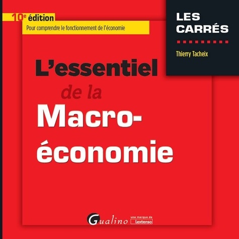 L'essentiel de la macro-économie 10e édition