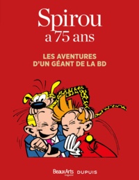 Spirou a 75 ans - Les aventures dun géant de la BD.pdf