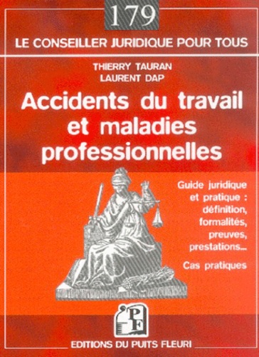 Thierry Tauran et Laurent Dap - Accidents du travail et maladies professionnelles.