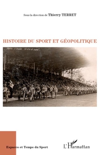 Thierry Terret - Histoire du sport et géopolitique.