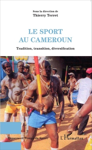 Le sport au Cameroun. Tradition, transition, diversification