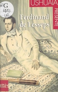 Thierry Tesson et  Collectif - Ferdinand de Lesseps.