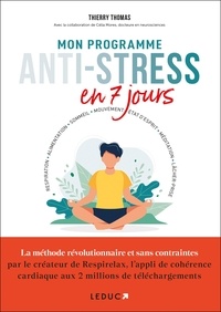Thierry Thomas et Célia Mores - Mon programme anti-stress en 7 jours.