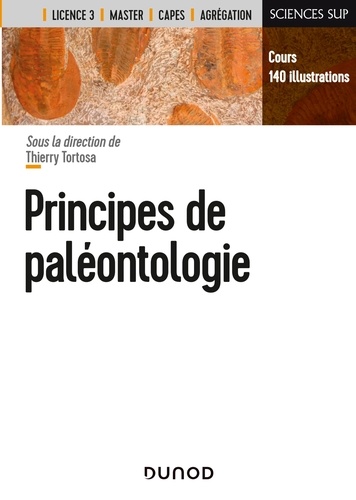 Thierry Tortosa et Sylvain Adnet - Principes de paléontologie.