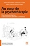Thierry Tournebise et Françoise Leclère - Au cour de la psychothérapie - Nouveaux paradigmes et déroulements détaillés d'entretiens.