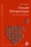 Thierry Tournebise - L'écoute thérapeutique - Coeur et raison en psychothérapie.