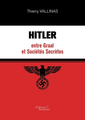 Hitler entre Graal et sociétés secrètes