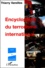 Encyclopedie Du Terrorisme International