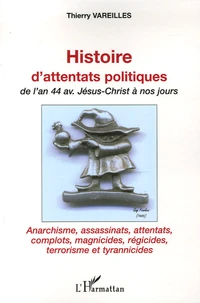 Histoire d'attentats politiques
