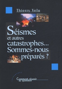 Séismes et autres catastrophes... - Sommes-nous préparés ?.pdf