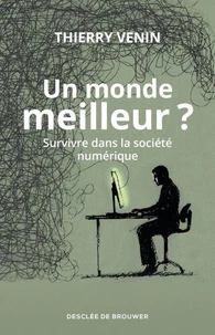 Un monde meilleur ?