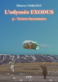 L'odyssée Exodus - 3 - Terres inconnues