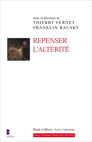 Thierry Vernet et Franklin Rausky - Repenser l'altérité.