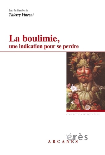 La boulimie, une indication pour se perdre. Considérations psychopathologiques et thérapeutiques