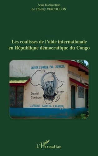 Thierry Vircoulon - Les coulisses de l'aide internationale en République démocratique du Congo.