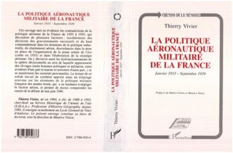 Thierry Vivier - La politique aéronautique militaire de la France - Janvier 1933-septembre 1939.
