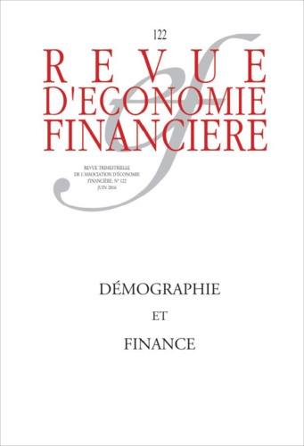 Revue d'économie financière N°122, juin 2016 Démographie et finance