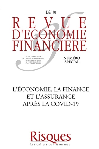 Revue d'économie financière N° 139-140, 3e et 4e trimestres 2020 L'économie, la finance et l'assurance après la Covid-19