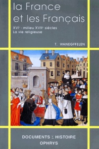 LA FRANCE ET LES FRANCAIS. - XVIème-milieu du XVIIème siècle, la vie religieuse.pdf