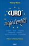 Thierry Warin - EURO. - Mode d'emploi.