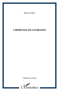 Thierry Weber - L'Héritage de Laurianne.