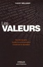 Thierry Wellhoff - Les valeurs - Donner du sens, guider la communication, construire la réputation.