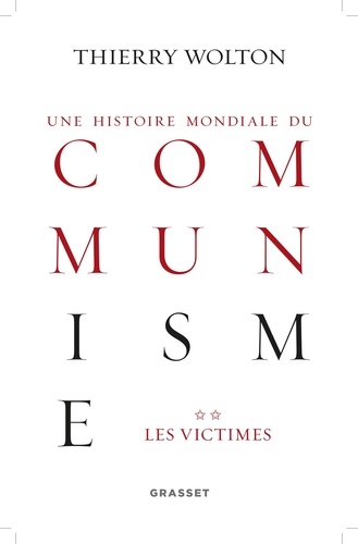 Histoire mondiale du communisme, tome 2. Les victimes