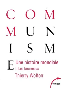 Un histoire mondiale du communisme : Essai d'investigation historique