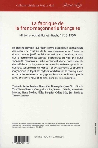 La fabrique de la franc-maçonnerie française. Histoire, sociabilité et rituels, 1725-1750
